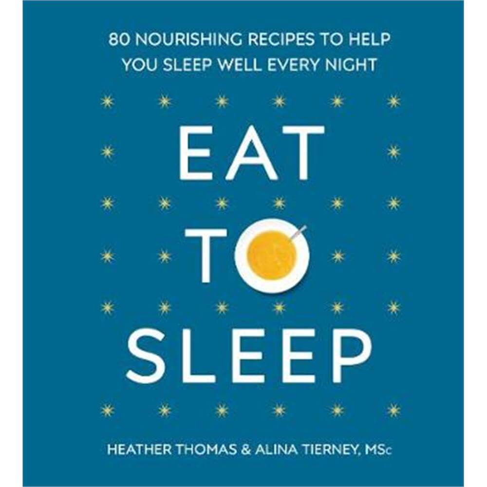 Eat to Sleep (Hardback) - Heather Thomas